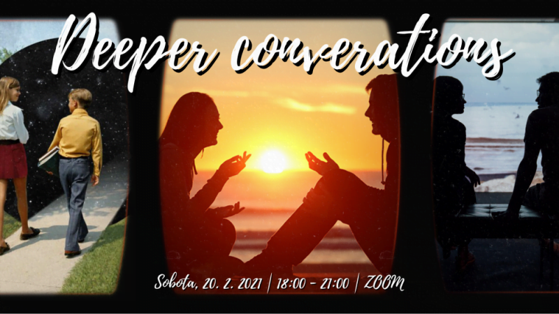 Deeper Conversations #2